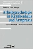 Arbeitspsychologie in Krankenhaus und Arztpraxis