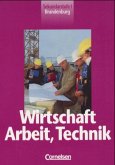 8.-10 Schuljahr / Wirtschaft / Arbeit, Technik, Sekundarstufe I Brandenburg 8.-10 Schuljahr / Wirtschaft / Arbeit, Technik, Sekundarstufe I Brandenburg