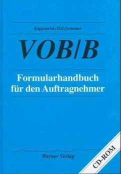VOB/B Formularhandbuch für den Auftragnehmer, m. CD-ROM - Koppmann, Werner; Hölzlwimmer, Gerhard