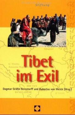 Tibet im Exil - Bernstorff, Dagmar Gräfin / Welck, Hubertus von (Hgg.)