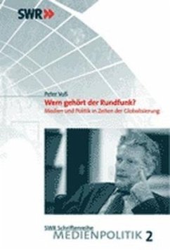 Wem gehört der Rundfunk? - Voß, Peter Wem gehört der Rundfunk? - Voß, Peter