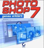 Photoshop 7 genau erklärt Photoshop 7 genau erklärt