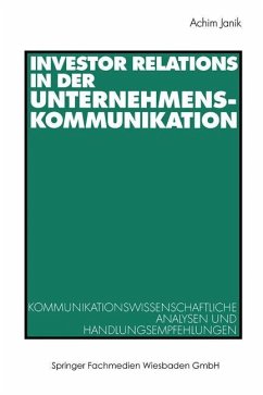 Investor Relations in der Unternehmenskommunikation - Janik, Achim