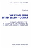 Wer¿s glaubt wird selig ¿ oder?