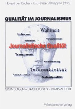 Qualität im Journalismus - Bucher, Hans-Jürgen / Altmeppen, Klaus-Dieter (Hgg.)