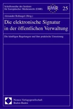 Die elektronische Signatur in der öffentlichen Verwaltung - Alexander Roßnagel (Hrsg.)