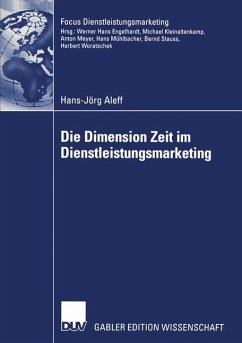 Die Dimension Zeit im Dienstleistungsmarketing - Aleff, Hans-Jörg