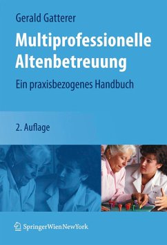 Multiprofessionelle Altenbetreuung - Gatterer, Gerald (Hrsg.)
