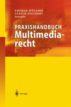 Praxishandbuch Multimediarecht - Wülfing, Thomas / Dieckert, Ulrich (Hgg.)