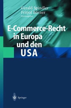 E-Commerce-Recht in Europa und den USA - Spindler, Gerald / Börner, Fritjof (Hgg.)