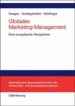 Globales Marketing-Management - Keegan, Warren J.;Schlegelmilch, Bodo B.;Stöttinger, Barbara