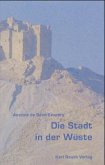 Die Stadt in der Wüste Die Stadt in der Wüste