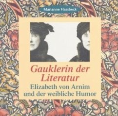 Gauklerin der Literatur - Flassbeck, Marianne