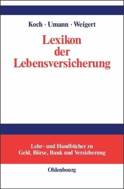 Lexikon der Lebensversicherung - Koch, Maximilian / Umann, Stephan / Weigert, Martin M. (Hgg.)
