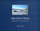 Lebe deine Träume Lebe deine Träume