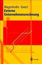 Externe Unternehmensrechnung - Wagenhofer, Alfred / Ewert, Ralf