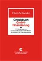 Checkbuch GmbH-Finanzierung - Eilers, Stephan; Schneider, Norbert