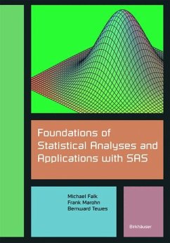 Foundations of Statistical Analyses and Applications with SAS - Falk, Michael; Marohn, Frank; Tewes, Bernward