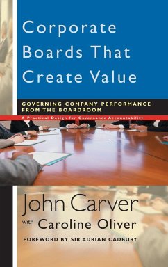 Corporate Boards That Create Value - Carver, John;Oliver, Caroline