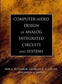 Computer-Aided Design of Analog Integrated Circuits and Systems - Rutenbar, Rob; Gielen, Georges G. E.; Antao, Brian A.
