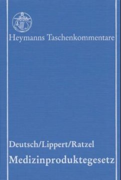 Medizinproduktegesetz (MPG), Kommentar - Deutsch, Erwin; Lippert, Hans-Dieter; Ratzel, Rudolf