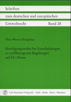 Beteiligungsrechte bei Entscheidungen zu stoffbezogenen Regelungen auf EU-Ebene - Rengeling, Hans-Werner