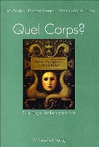 Quel Corps? - Belting, Hans / Kamper, Dietmar / Schulz, Martin (Hgg.)