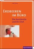 Erdbeeren im Büro Erdbeeren im Büro