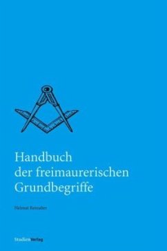 Handbuch der freimaurerischen Grundbegriffe - Reinalter, Helmut (Hrsg.)