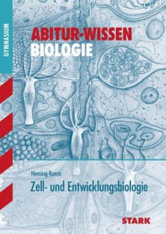 Zell- und Entwicklungsbiologie - Kunze, Henning