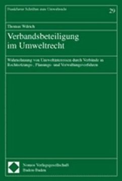 Verbandsbeteiligung im Umweltrecht - Wilrich, Thomas