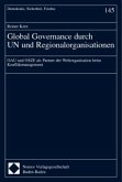 Global Governance durch UN und Regionalorganisationen