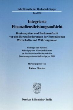 Integrierte Finanzdienstleistungsaufsicht. - Pitschas, Rainer (Hrsg.)