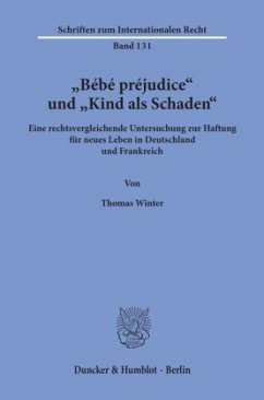 »Bébé préjudice« und »Kind als Schaden«. - Winter, Thomas