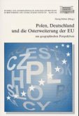 Polen, Deutschland und die Osterweiterung der EU aus geographischen Perspektiven