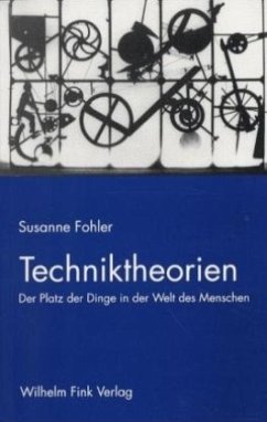 Techniktheorien - Fohler, Susanne