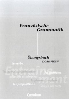 Übungsbuch, Lösungen / Französische Grammatik für die Mittelstufe und Oberstufe