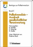 Palliativmedizin, Ausdruck gesellschaftlicher Verantwortung / Beiträge zur Palliativmedizin Bd.5
