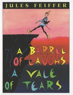 A Barrel of Laughs, a Vale of Tears - Feiffer, Jules