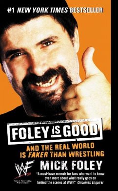 Foley Is Good - Foley, Mick