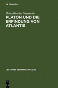 Platon und die Erfindung von Atlantis - Nesselrath, Heinz-Günther