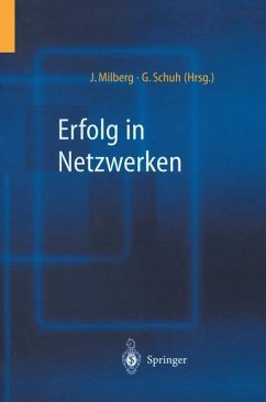 Erfolg in Netzwerken - Milberg, Joachim / Schuh, Günther (Hgg.)