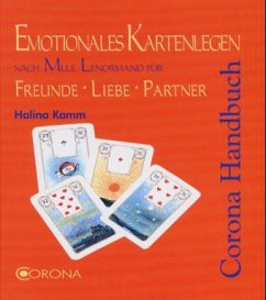 Emotionales Kartenlegen nach Mlle Lenormand für Freunde, Liebe, Partner - Kamm, Halina