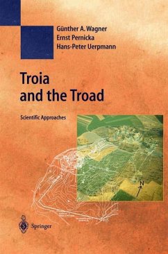 Troia and the Troad - Wagner, Günther A. / Pernicka, Ernst / Uerpmann, Hans-Peter (eds.)