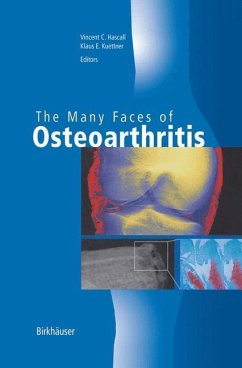 The Many Faces of Osteoarthritis - Hascall, V.C. / Kuettner, K.E. (eds.)