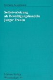 Selbstverletzung als Bewältigungshandeln junger Frauen