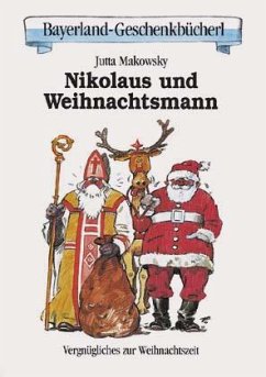Nikolaus und Weihnachtsmann - Makowsky, Jutta