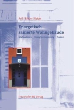 Energetisch sanierte Wohngebäude - Reiß, Johann;Erhorn, Hans;Reiber, Martin