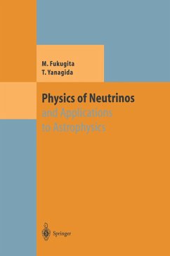 Physics of Neutrinos - Fukugita, Masataka;Yanagida, Tsutomu