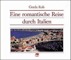 Romantische Reise durch Italien - Rob, Gerda